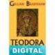 Teodora, Emperatriz de Bizancio Gillian Bradshaw