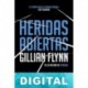 Heridas abiertas Gillian Flynn