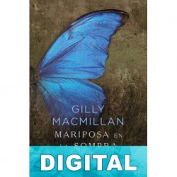 Mariposa en la sombra Gilly Macmillan