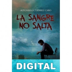 La sangre no salta Alfonso Gutiérrez Caro