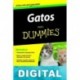 Gatos para Dummies Gina Spadafori & Paul D. Pion