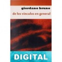 De los vínculos en general Giordano Bruno