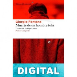 Muerte de un hombre feliz Giorgio Fontana