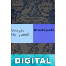 Hilarotragoedia Giorgio Manganelli