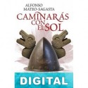 Caminarás con el sol Alfonso Mateo-Sagasta