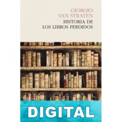 Historia de los libros perdidos Giorgio Van Straten