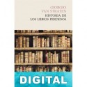 Historia de los libros perdidos Giorgio Van Straten