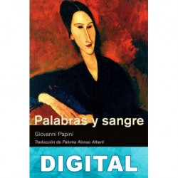 Palabras y sangre (trad. P. Alonso) Giovanni Papini