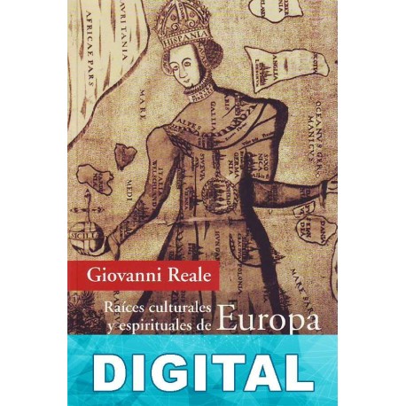 Raíces culturales y espirituales de Europa Giovanni Reale