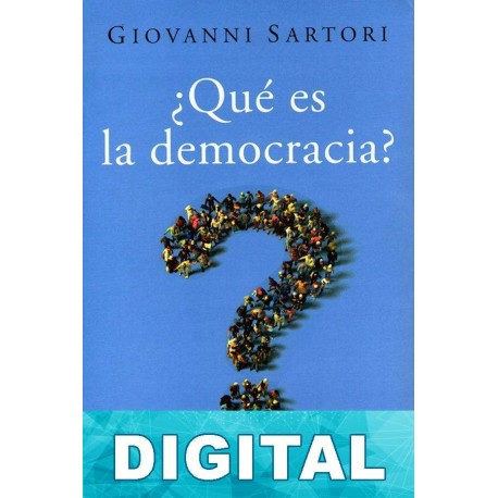 ¿Qué es la democracia? Giovanni Sartori