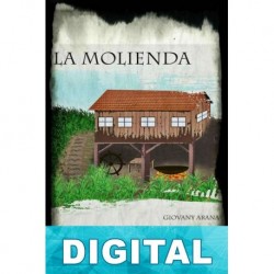 La molienda Giovany Arana