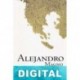 Alejandro Magno I. El unificador de Grecia Gisbert Haefs