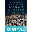 La primera muerte de Marco Aurelio Gisbert Haefs