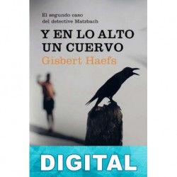 Y en lo alto un cuervo Gisbert Haefs