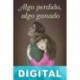 Algo perdido, algo ganado Gissel Escudero