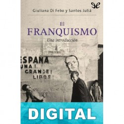 El franquismo Giuliana Di Febo & Santos Juliá