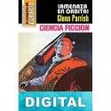 ¡Amenaza en órbita! Glenn Parrish