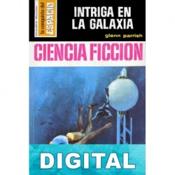 Intriga en la galaxia Glenn Parrish