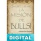 La misión de Bullsi Alfonso San Eugenio