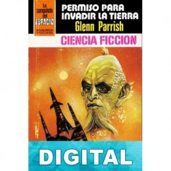 Permiso para invadir la Tierra Glenn Parrish