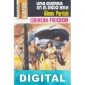 Una guerra en el siglo XXX Glenn Parrish