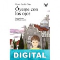 Óyeme con los ojos Gloria Cecilia Díaz