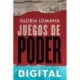 Juegos de poder Gloria Lomana
