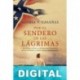 Por el sendero de las lágrimas Gloria V. Casañas