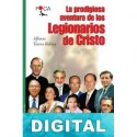 La prodigiosa aventura de los Legionarios de Cristo Alfonso Torres Robles