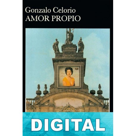 Amor propio Gonzalo Celorio