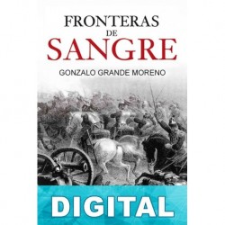 Fronteras de sangre Gonzalo Grande Moreno