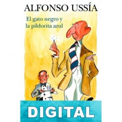 El gato negro y la pildorita azul Alfonso Ussía