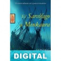 El sarcófago de Menkaura Gonzalo Peña Castellot