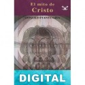 El mito de Cristo Gonzalo Puente Ojea