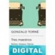 Tres maestros: Bellow, Naipaul, Marías Gonzalo Torné