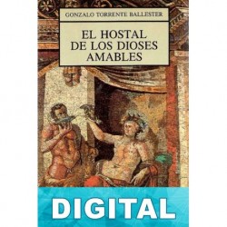 El Hostal de los Dioses Amables Gonzalo Torrente Ballester