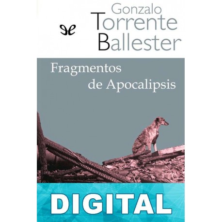Fragmentos de Apocalipsis Gonzalo Torrente Ballester