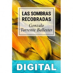 Las sombras recobradas Gonzalo Torrente Ballester