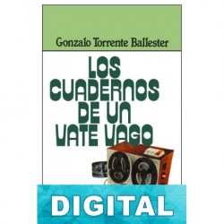 Los cuadernos de un vate vago Gonzalo Torrente Ballester