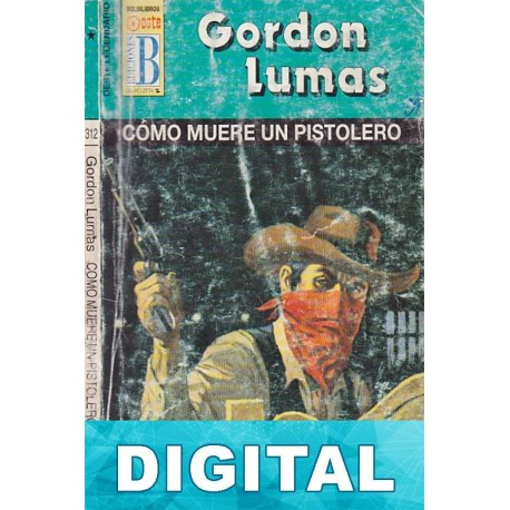 Como muere un pistolero Gordon Lumas