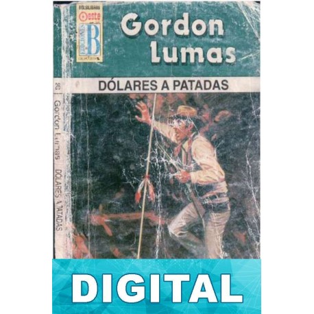 Dólares a patadas Gordon Lumas