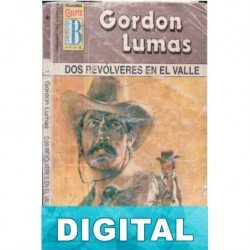 Dos revólveres en el valle Gordon Lumas