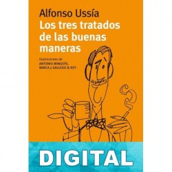 Los tres tratados de las buenas maneras Alfonso Ussía