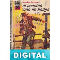 El asesino vino de Dodge Gordon Lumas