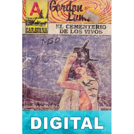 El cementerio de los vivos Gordon Lumas