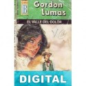 El valle del dolor Gordon Lumas