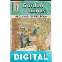Esclavos de piel roja Gordon Lumas