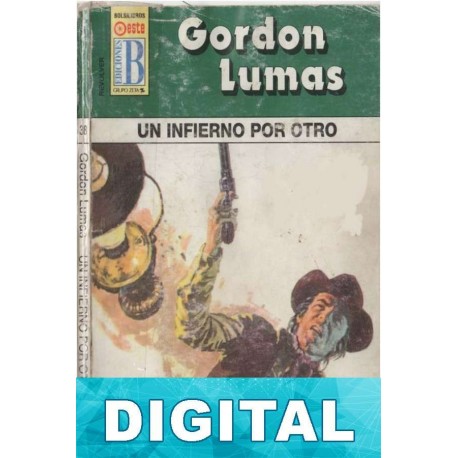 Un infierno por otro Gordon Lumas