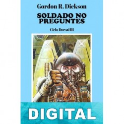 Soldado no preguntes Gordon R. Dickson