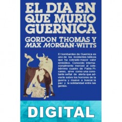 El día en que murió Guernica Gordon Thomas & Max Morgan-Witts